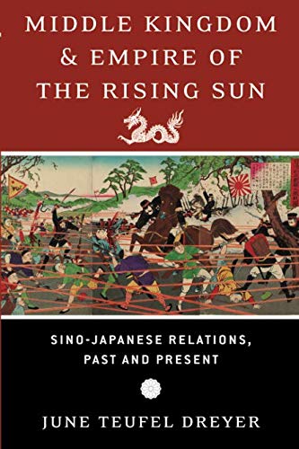 Book Middle Kingdom and Empire of the Rising Sun: Sino-Japanese Relations, Past and Present free