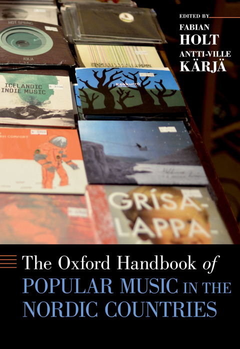 Book The Oxford Handbook of Popular Music in the Nordic Countries free