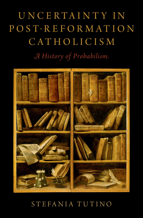 Book Uncertainty in Post-Reformation Catholicism: A History of Probabilism free