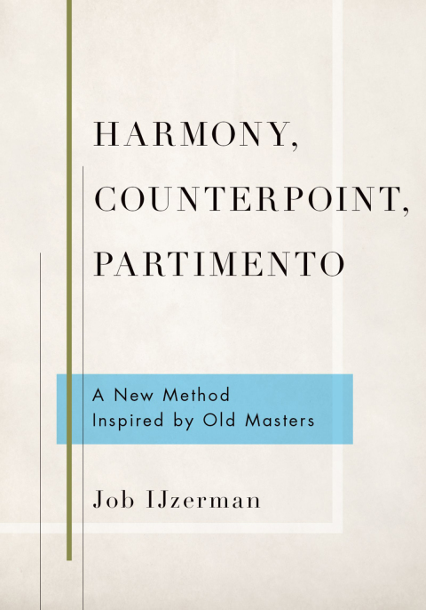 Book Harmony, Counterpoint, Partimento: A New Method Inspired by Old Masters free