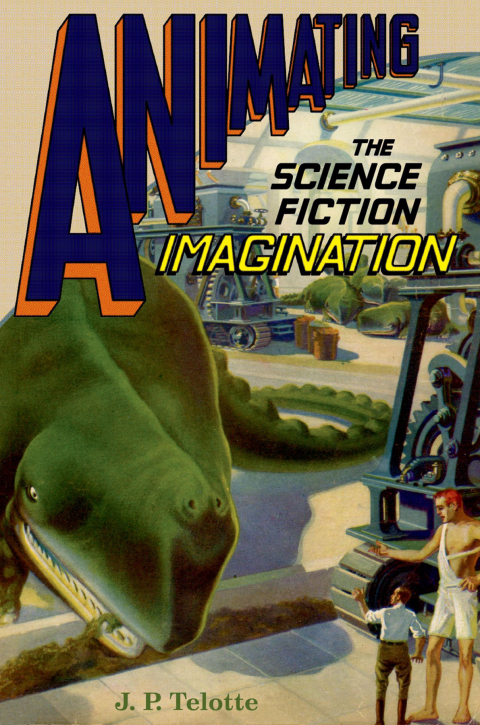 Book Animating the Science Fiction Imagination free