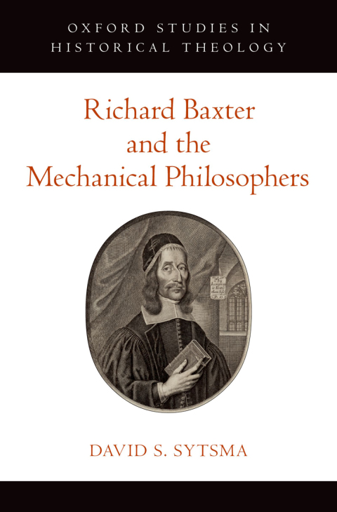 Book Richard Baxter and the Mechanical Philosophers free