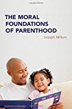 Book The Moral Foundations of Parenthood free