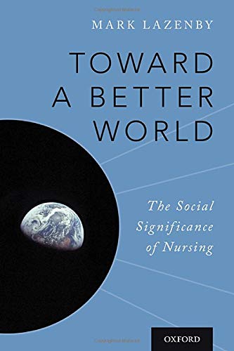 Book Toward a Better World: The Social Significance of Nursing free