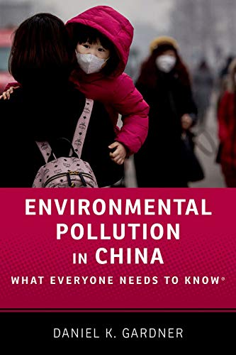 Book Environmental Pollution in China: What Everyone Needs to Know® free