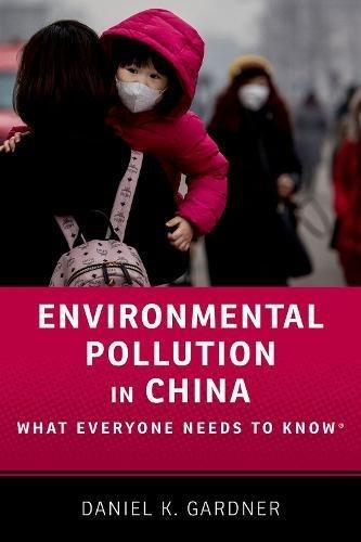 Book Environmental Pollution in China: What Everyone Needs to Know® free