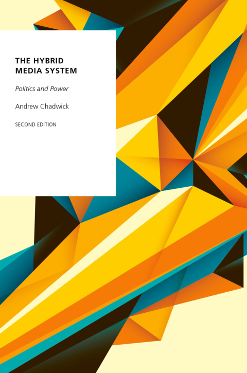 Book The Hybrid Media System: Politics and Power (Oxford Studies in Digital Politics) free