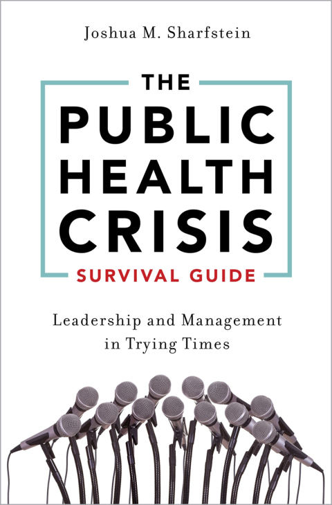 Book The Public Health Crisis Survival Guide: Leadership and Management in Trying Times free