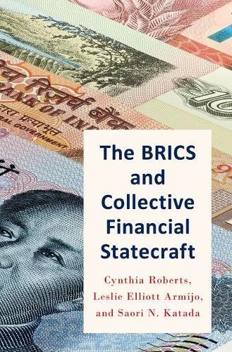 Book The BRICS and Collective Financial Statecraft free