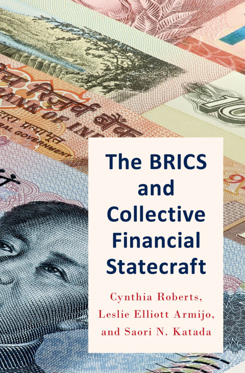 Book The BRICS and Collective Financial Statecraft free