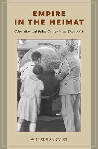 Book Empire in the Heimat: Colonialism and Public Culture in the Third Reich free