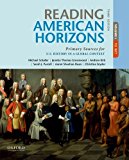 Book Reading American Horizons: Primary Sources for U.S. History in a Global Context, Volume I free