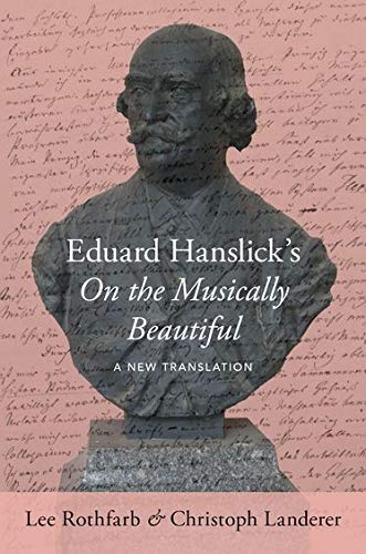 Book Eduard Hanslick's On the Musically Beautiful: A New Translation free