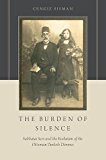 Book The Burden of Silence: Sabbatai Sevi and the Evolution of the Ottoman-Turkish Dönmes free