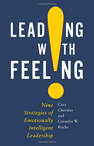 Book Leading with Feeling: Nine Strategies of Emotionally Intelligent Leadership free
