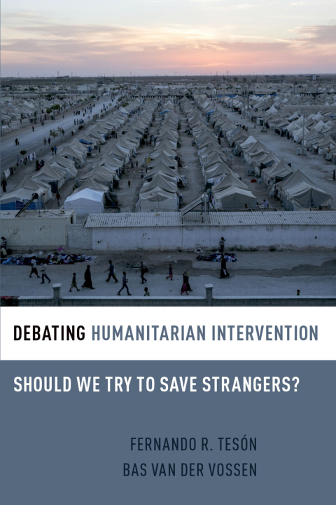 Book Debating Humanitarian Intervention: Should We Try to Save Strangers? (Debating Ethics) free