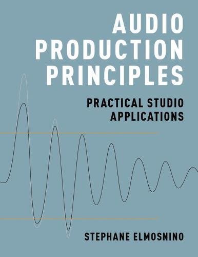 Book Audio Production Principles: Practical Studio Applications free