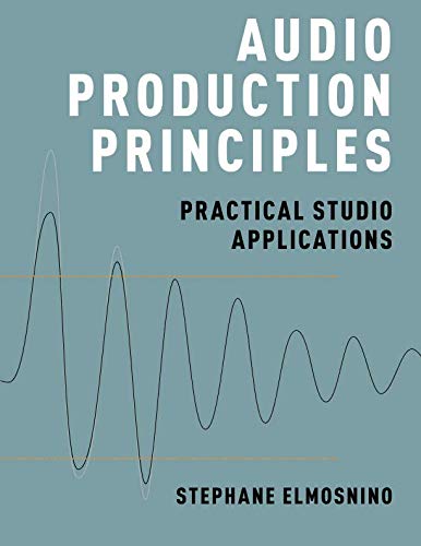 Book Audio Production Principles: Practical Studio Applications free