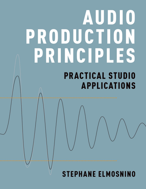 Book Audio Production Principles: Practical Studio Applications free