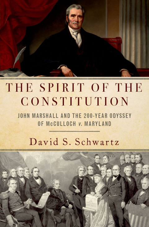 Book The Spirit of the Constitution: John Marshall and the 200-Year Odyssey of McCulloch v. Maryland free