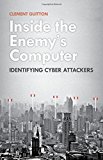 Book Inside the Enemy's Computer: Identifying Cyber Attackers free
