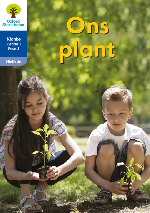 Book Oxford Storieboom Klanke Nie-fiksie Boek 28: Graad 1 Fase 3 Ons plant free