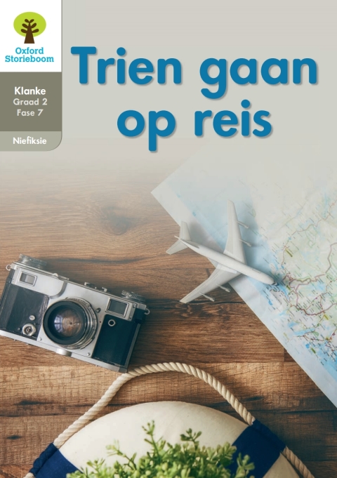 Book Oxford Storieboom Klanke Niefiksie Boek 24: Graad 2 Fase 7 Trien gaan op reis free