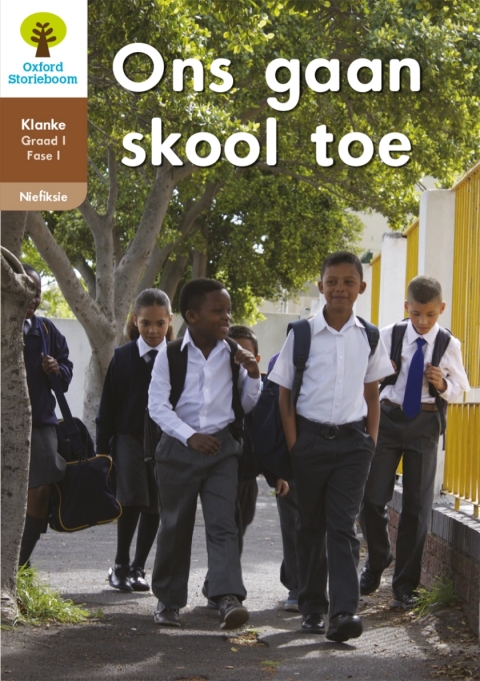 Book Oxford Storieboom Klanke Nie-fiksie Boek 6: Graad 1 Fase 1 Ons gaan skool toe free