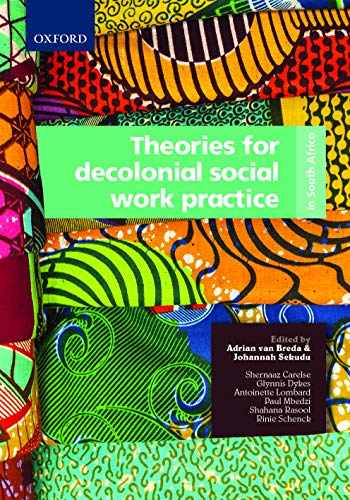 Book Theories for Decolonial Social Work Practice in South Africa free