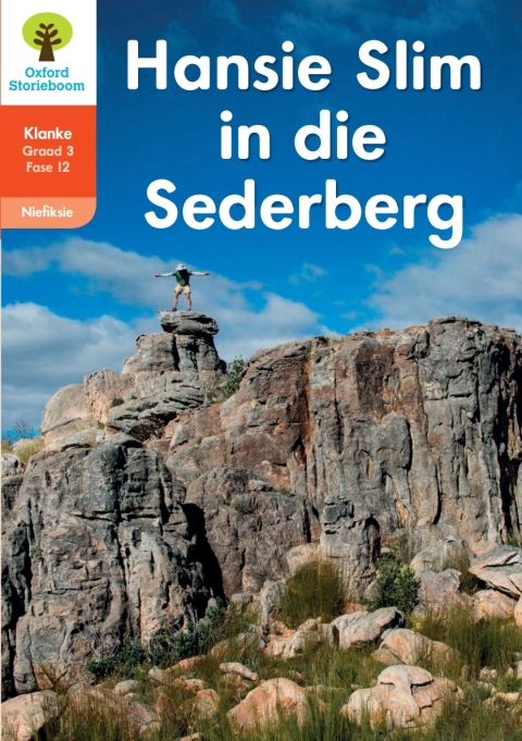 Book Oxford Storieboom Klanke Niefiksie Boek 40: Graad 3 Fase 12 Hansie Slim in die Sederberg free
