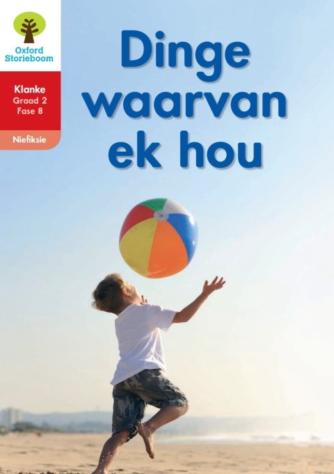 Book Oxford Storieboom Klanke Niefiksie Boek 40: Graad 2 Fase 8 Dinge waarvan ek hou free