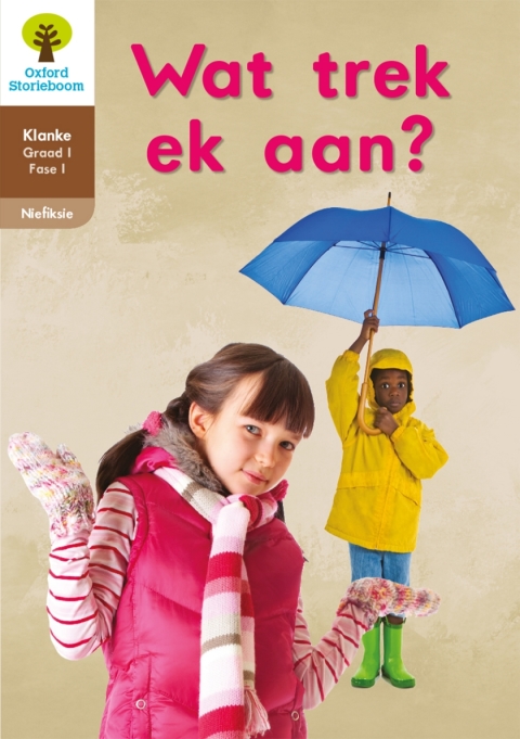 Book Oxford Storieboom Klanke Nie-fiksie Boek 10: Graad 1 Fase 1 Wat trek ek aan? free