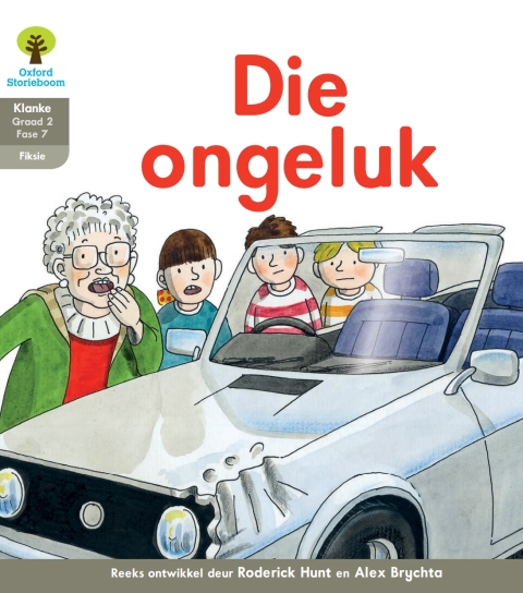 Book Oxford Storieboom Klanke Fiksie Boek 25: Graad 2 Fase 7 Die ongeluk free