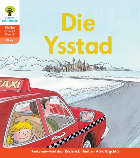 Book Oxford Storieboom Klanke Fiksie Boek 37: Graad 3 Fase 12 Die Ysstad free