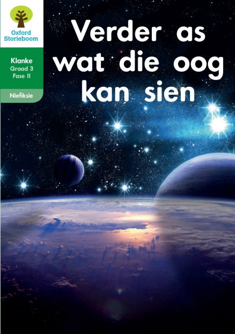 Book Oxford Storieboom Klanke Niefiksie Boek 28: Graad 3 Fase 11 Verder as wat die oog kan sien free
