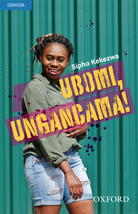 Book Ubomi, ungancama! (isiXhosa play) free