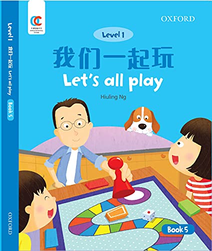 Book OEC Level 1 Student's Book 5: Let's All Play (Oxford Elementary Chinese, Level 1, 5) free
