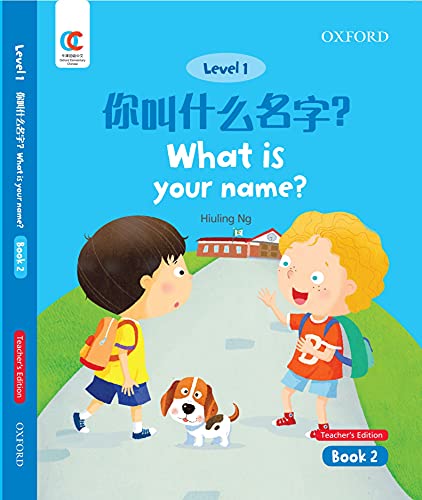 Book OEC Level 1 Student's Book 2, Teacher's Edition: What is your name? (Oxford Elementary Chinese, Level 1, 2) free
