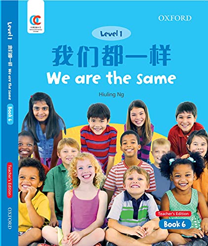 Book OEC Level 1 Student's Book 6, Teacher's Edition: We Are the Same (Oxford Elementary Chinese, Level 1, 6) free
