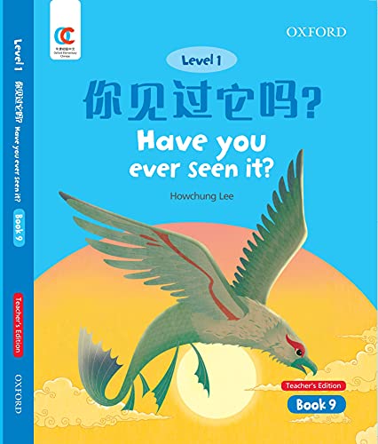 Book OEC Level 1 Student's Book 9, Teacher's Edition: Have you ever seen it? (Oxford Elementary Chinese, Level 1, 9) free
