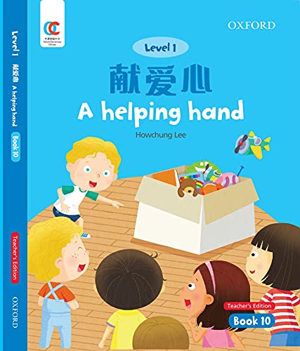Book OEC Level 1 Student's Book 10, Teacher's Edition: The Helping Hand (Oxford Elementary Chinese, Level 1, 10) free