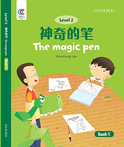 Book OEC Level 2 Student's Book 5: Magic Pen (Oxford Elementary Chinese, Level 2, 5) free