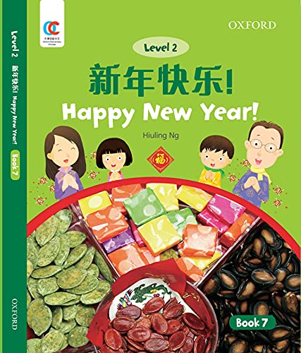 Book OEC Level 2 Student's Book 7: Happy New Year! (Oxford Elementary Chinese, Level 2, 7) free