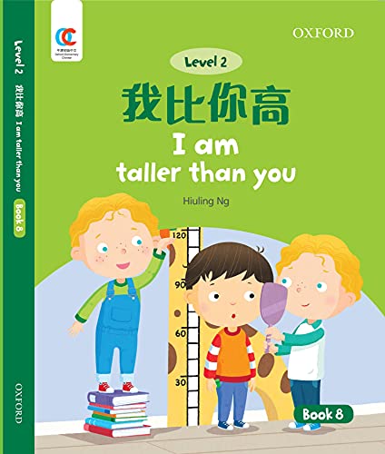 Book OEC Level 2 Student's Book 8: I Am Taller than You (Oxford Elementary Chinese, Level 2, 8) free