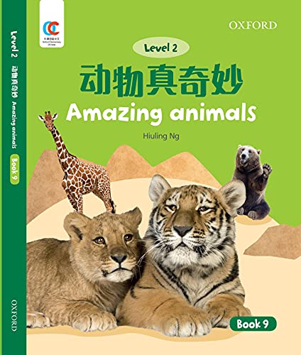 Book OEC Level 2 Student's Book 9: Amazing Animals (Oxford Elementary Chinese, Level 2, 9) free