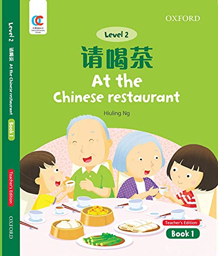 Book OEC Level 2 Student's Book 1, Teacher's Edition: At the Chinese Restaurant (Oxford Elementary Chinese, Level 2, 1) free