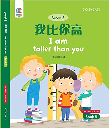 Book OEC Level 2 Student's Book 8, Teacher's Edition: I Am Taller than You (Oxford Elementary Chinese, Level 2, 8) free
