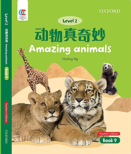 Book OEC Level 2 Student's Book 9, Teacher's Edition: Amazing Animals (Oxford Elementary Chinese, Level 2, 9) free