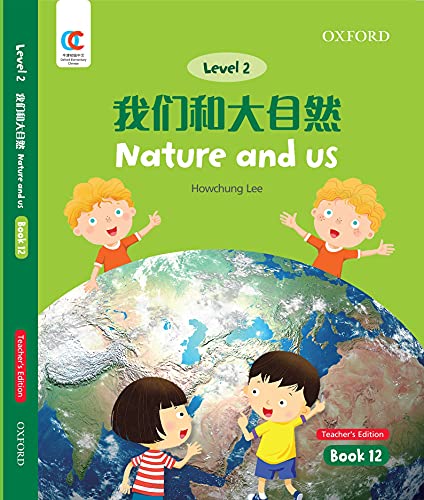 Book OEC Level 2 Student's Book 12, Teacher's Edition: Nature and Us (Oxford Elementary Chinese, Level 2, 12) free