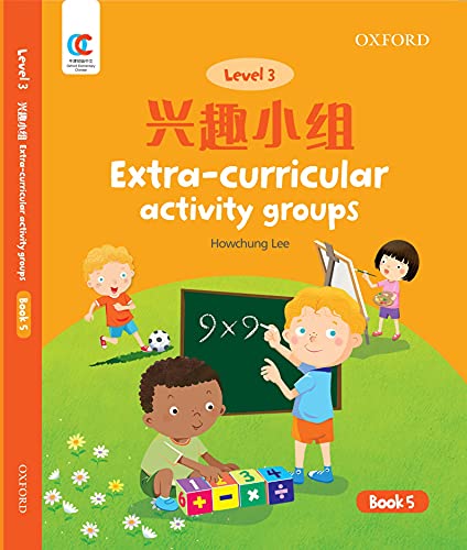 Book OEC Level 3 Student's Book 5: Extra-curricular Activity Groups (Oxford Elementary Chinese, Level 3, 5) free